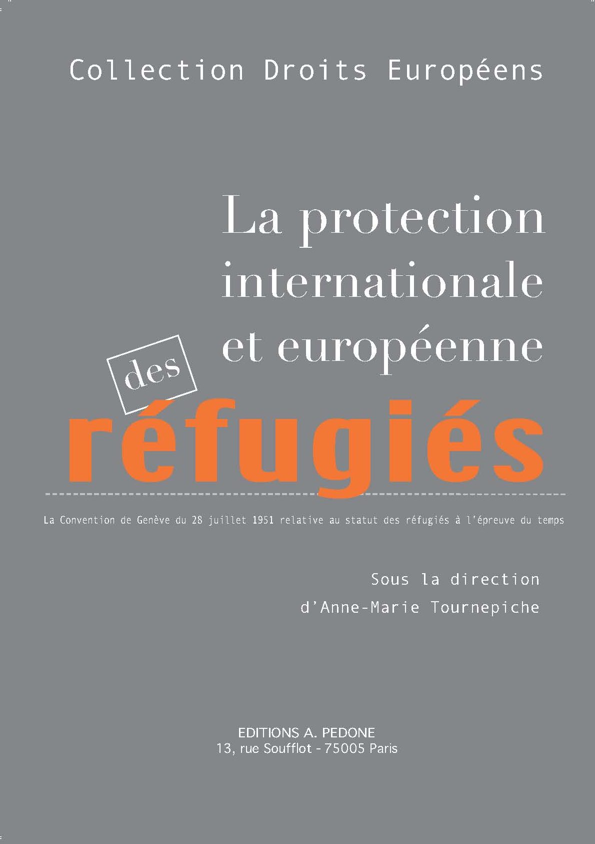 la protection internationale et europeenne des refugies editions pedone