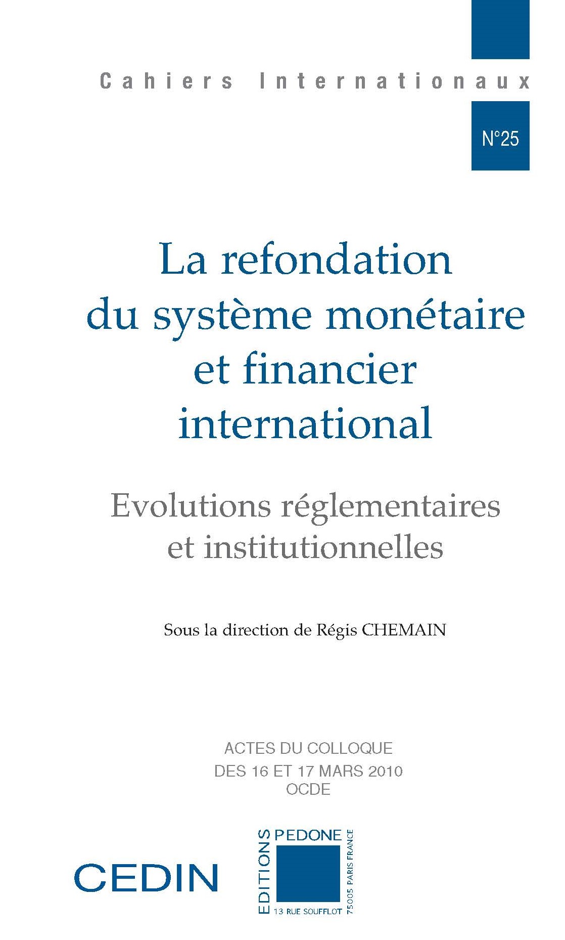 Le Système Monétaire Et Financier International Aux Prises Avec De Nouveaux Chocs Collectif