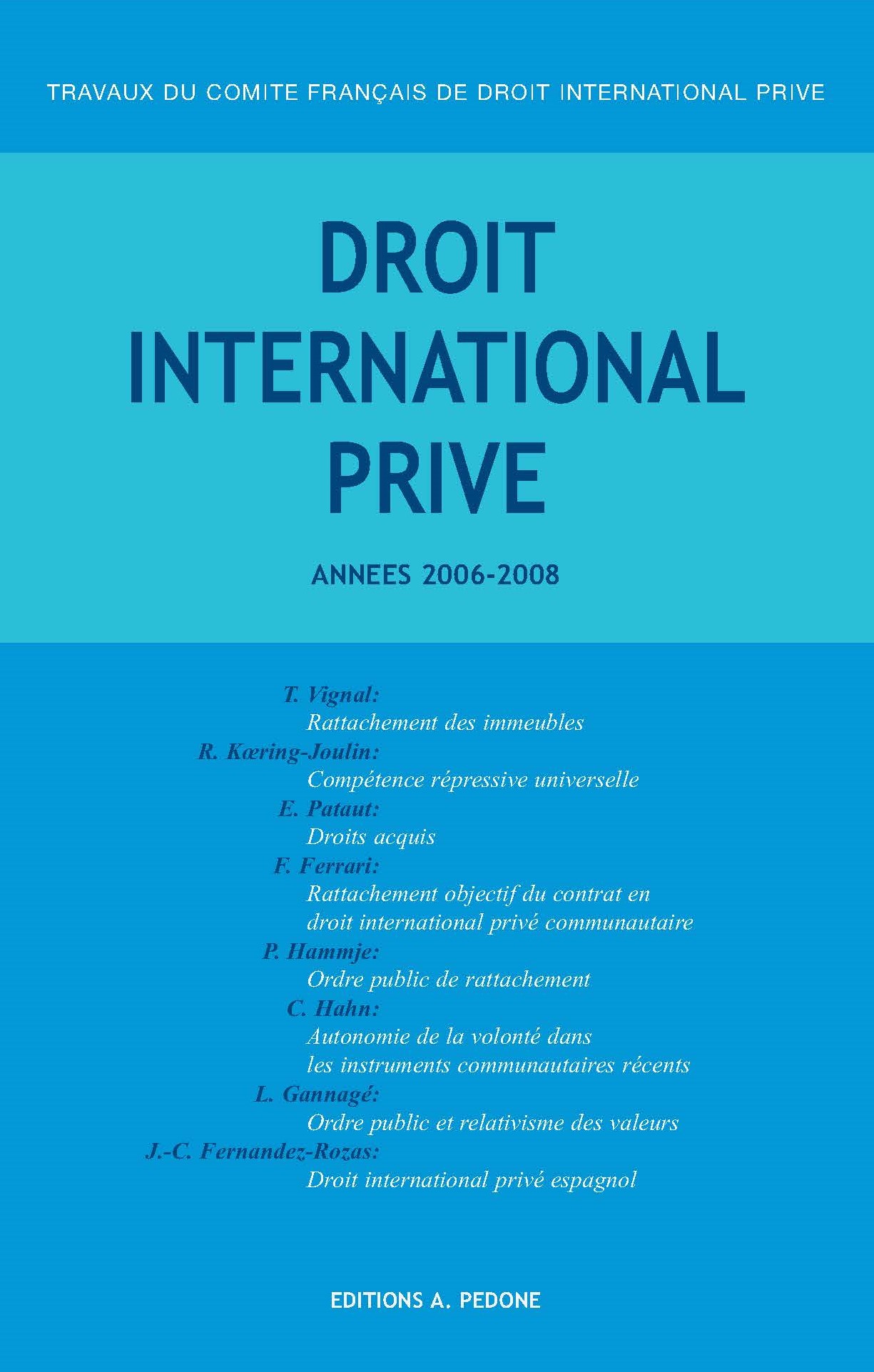 Droit International Privé Années 2006 2008 Editions Pedone 6070