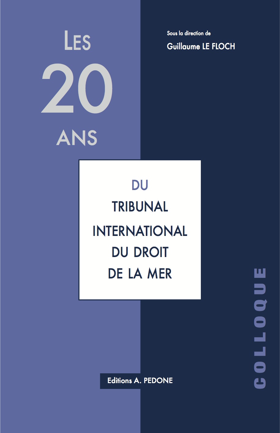 Les 20 Ans Du Tribunal International Du Droit De La Mer Editions Pedone 2791