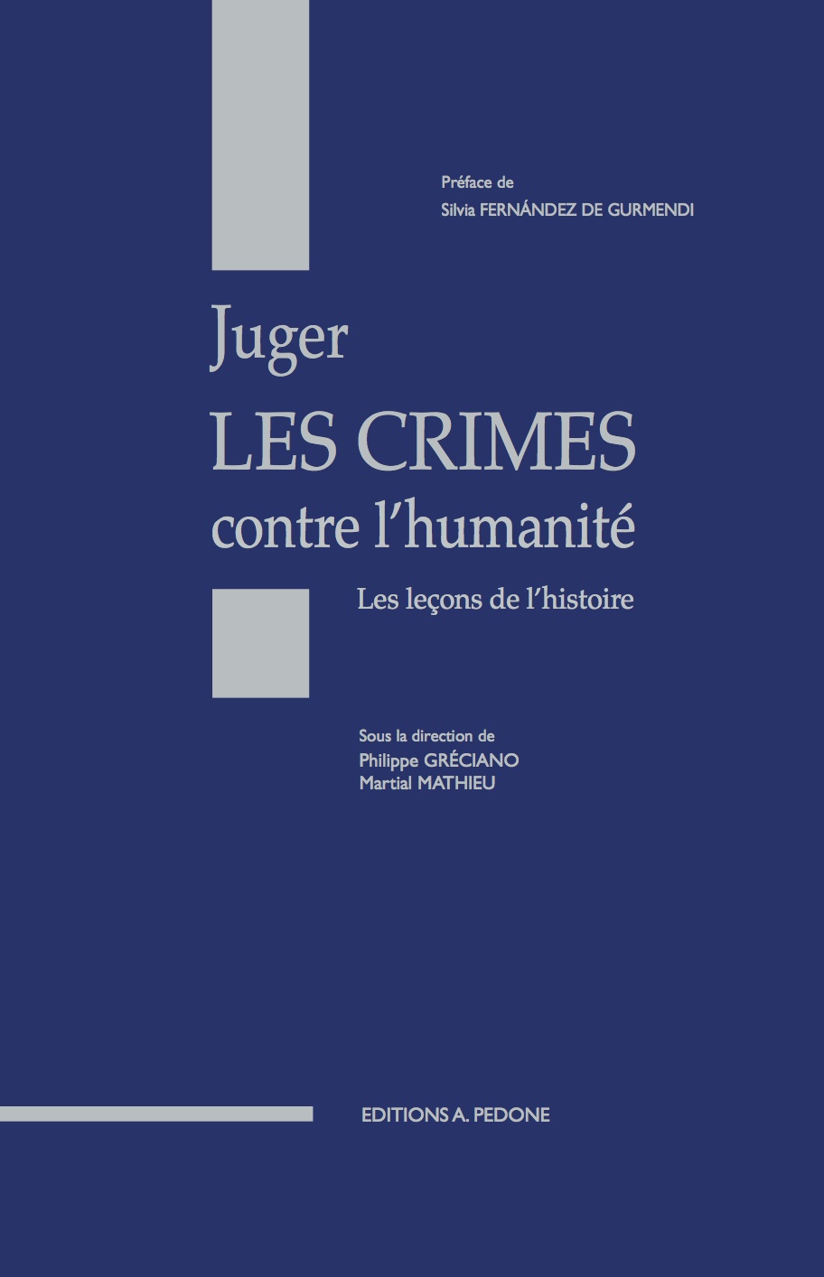 Juger Les Crimes Contre Lhumanité Editions Pedone